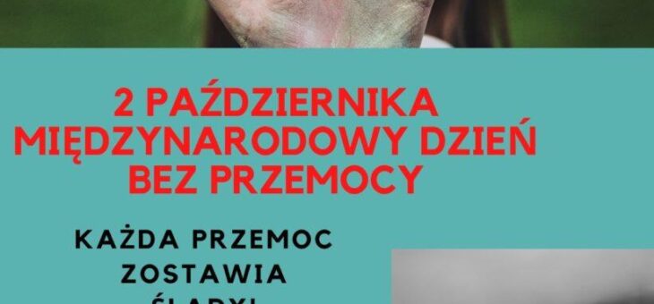 Międzynarodowy Dzień Bez Przemocy – 2 października