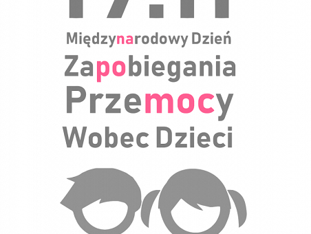 Dzień Zapobiegania Przemocy wobec Dzieci.